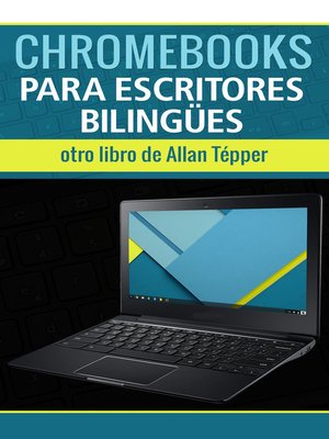 cover image of Chromebooks para escritores bilingües
